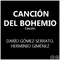 CANCIN DEL BOHEMIO - Cancin de HERMINIO GIMNEZ